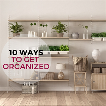 10 Ways to Get Organized